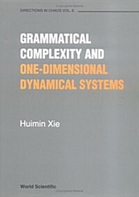 Grammatical Complexity and One-Dimensional Dynamical Systems (Hardcover)