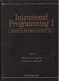 Intensional Programming I: Based on the Papers at Islip 95 (Hardcover)