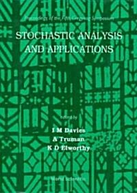 Stochastic Analysis and Applications - Proceedings of the Fifth Gregynog Symposium (Hardcover)