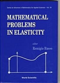 Math Problems in Elasticity (Hardcover)