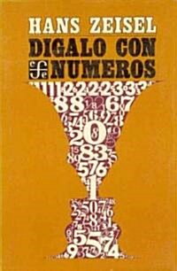 Digalo con numeros/ Say it with Numbers (Paperback)