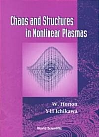 Chaos and Structures in Nonlinear Plasmas (Hardcover)