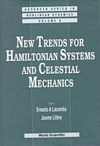 New Trends for Hamiltonian Systems and Celestial Mechanics (Hardcover)