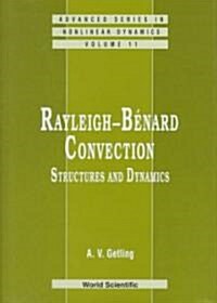Rayleigh-Benard Convection: Structures and Dynamics (Hardcover)