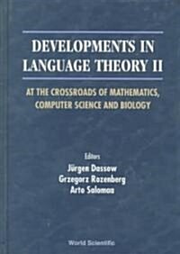 Developments in Language Theory II, at the Crossroads of Mathematics, Computer Science and Biology (Hardcover)