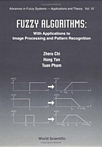 Fuzzy Algorithms: With Applications to Image Processing and Pattern Recognition (Hardcover)