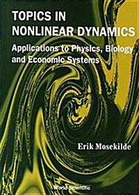 Topics in Nonlinear Dynamics: Applications to Physics, Biology and Economic Systems (Hardcover)