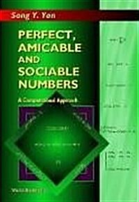 Perfect, Amicable and Sociable Numbers: A Computational Approach (Hardcover)