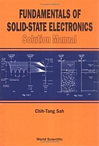 Fundamentals of Solid-State Electronics: Solution Manual (Paperback)