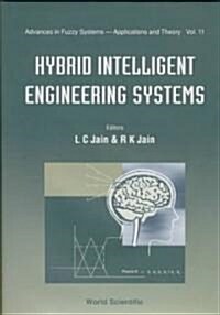 Hybrid Intelligent Engineering Systems (Hardcover)