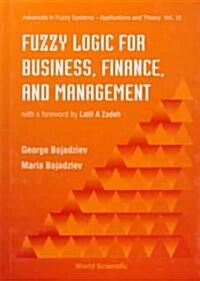 Fuzzy Logic for Business, Finance, and Management (Hardcover)