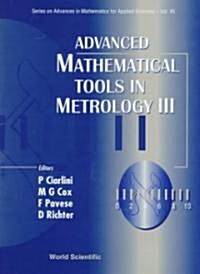Advanced Mathematical Tools in Metrology III (Hardcover)