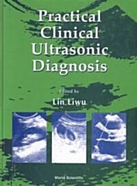 Practical Clinical Ultrasonic Diagnosis (Hardcover)