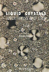 Liquid Crystal - Applications and Uses (Volume 1) (Paperback)