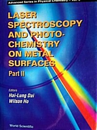 Laser Spectroscopy and Photochemistry on Metal Surfaces - Part 1 (Hardcover)