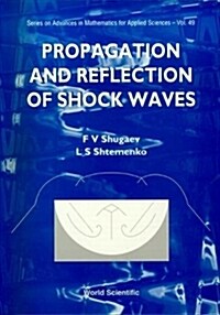 Propagation and Reflection of Shock Waves (Hardcover)