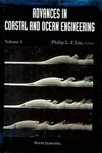 Advances in Coastal and Ocean Engineering, Volume 3 (Hardcover)