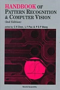 Handbook of Pattern Recognition and Computer Vision (2nd Edition) (Hardcover, 2, Revised)