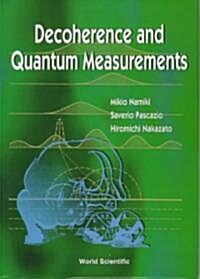 Decoherence & Quantum Measurements (Hardcover)