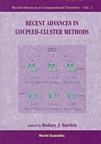 Recent Advances in Coupled-Cluster Methods (Hardcover)