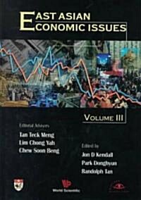 East Asian Economic Issues (Volume III) (Hardcover)