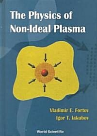 The Physics of Non-Ideal Plasma (Hardcover)