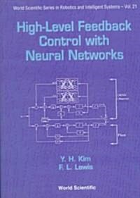 High-Level Feedback Control with Neural Networks (Hardcover)