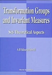 Transformation Groups and Invariant Measures: Set-Theoretical Aspects (Hardcover)