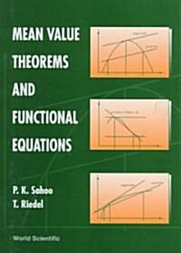 Mean Value Theorems and Functional Equations (Hardcover)