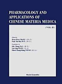 Pharmacology and Applications of Chinese Materia Medica (Volume II) (Paperback)
