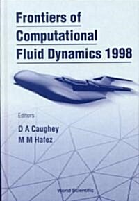 Frontiers of Computational Fluid Dynamics 1998 (Hardcover)