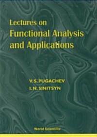 Lectures on Functional Analysis and Applications (Hardcover)