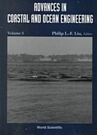 Advances in Coastal and Ocean Engineering, Volume 5 (Hardcover)