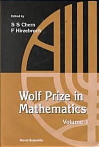 Wolf Prize in Mathematics, Volume 1 (Hardcover)