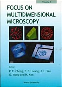 Focus on Multidimensional Microscopy - Volume 1 (Hardcover)