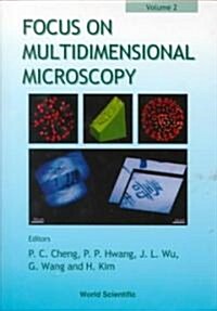 Focus on Multidimensional Microscopy - Volume 2 (Hardcover)