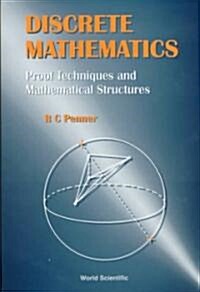 Discrete Mathematics - Proof Techniques and Mathematical Structures (Hardcover)