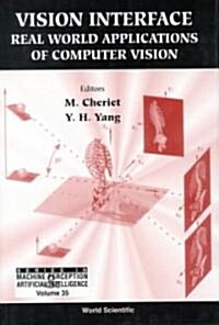 Vision Interface: Real World Applications of Computer Vision (Hardcover)