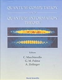 Quantum Computation and Quantum Information Theory, Collected Papers and Notes (Hardcover)