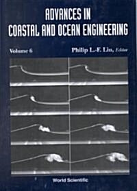 Advances in Coastal and Ocean Engineering, Volume 6 (Hardcover)