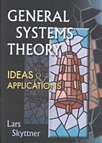 General Systems Theory: Ideas & Applns (Hardcover)