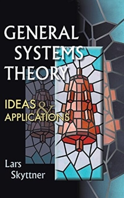 General Systems Theory: Ideas and Applications (Hardcover)