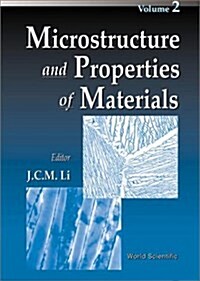 Microstructure and Properties of Materials, Vol 2 (Hardcover)