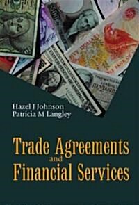Trade Agreements and Financial Services (Paperback)