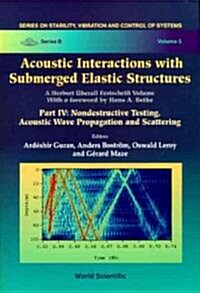 Acoustic Interactions With Submerged Elastic Structures (Hardcover)