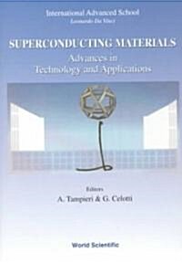 Superconducting Materials: Advances in Technology and Applications - Proceedings of the International Advanced School Leonardo Da Vinci - 1998 Summer (Hardcover)