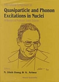 Quasiparticle and Phonon Excitations in Nuclei (Soloviev 99): In Memory of Professor Vadim Soloviev (1925-1998) (Hardcover)