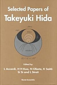 Selected Papers of Takeyiki Hida (Hardcover)