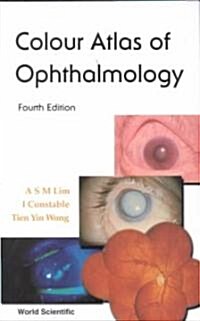 Colour Atlas of Ophthalmology (Fourth Edition) (Paperback, 4)