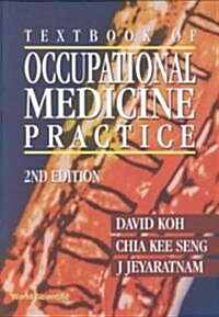 Textbook of Occupational Medicine Practice (2nd Edition) (Paperback, 2)